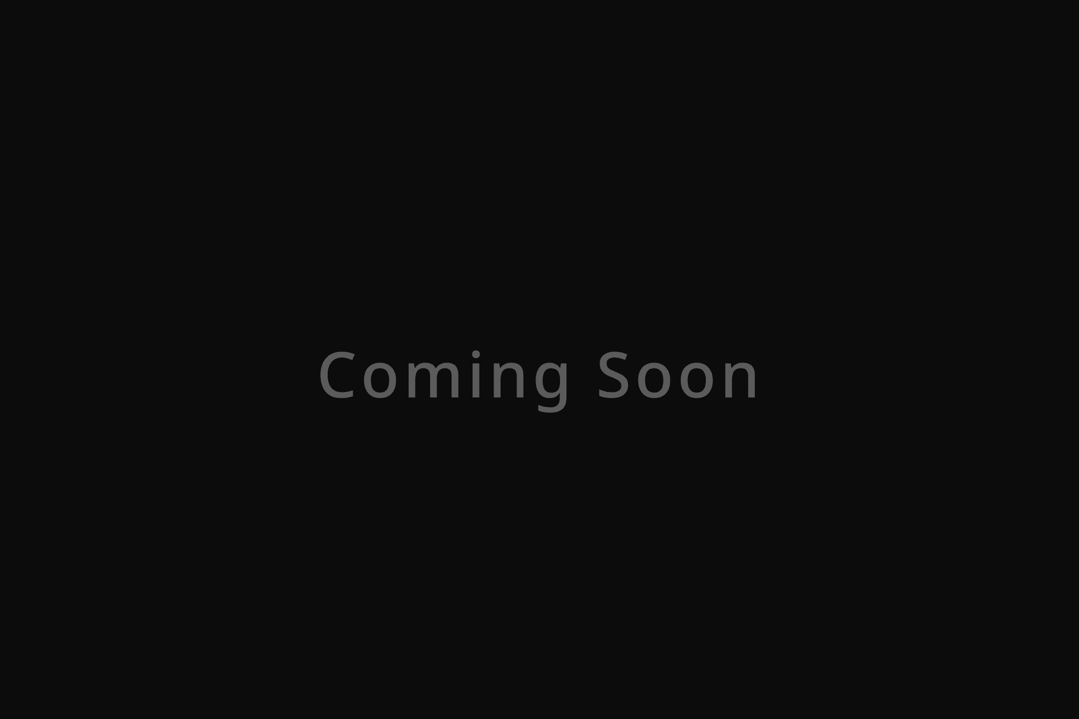 Coming Soon